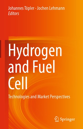 Hydrogen and Fuel Cell: Technologies and Market Perspectives