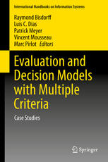 Evaluation and Decision Models with Multiple Criteria: Case Studies