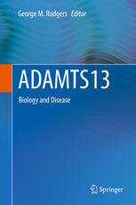 ADAMTS13: Biology and Disease