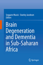 Brain Degeneration and Dementia in Sub-Saharan Africa