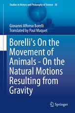 Borellis On the Movement of Animals - On the Natural Motions Resulting from Gravity