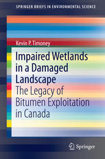 Impaired Wetlands in a Damaged Landscape: The Legacy of Bitumen Exploitation in Canada