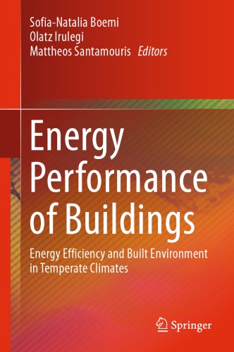 Energy Performance of Buildings: Energy Efficiency and Built Environment in Temperate Climates