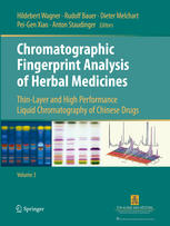 Chromatographic Fingerprint Analysis of Herbal Medicines Volume III: Thin-layer and High Performance Liquid Chromatography of Chinese Drugs