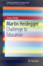Martin Heidegger: Challenge to Education