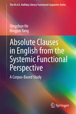 Absolute Clauses in English from the Systemic Functional Perspective: A Corpus-Based Study