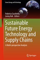 Sustainable Future Energy Technology and Supply Chains: A Multi-perspective Analysis