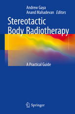 Stereotactic Body Radiotherapy: A Practical Guide