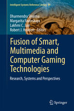 Fusion of Smart, Multimedia and Computer Gaming Technologies: Research, Systems and Perspectives