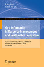 Geo-Informatics in Resource Management and Sustainable Ecosystem: Second International Conference, GRMSE 2014, Ypsilanti, MI, USA, October 3-5, 2014.