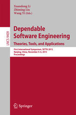 Dependable Software Engineering: Theories, Tools, and Applications: First International Symposium, SETTA 2015, Nanjing, China, November 4-6, 2015, Pro
