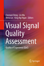 Visual Signal Quality Assessment: Quality of Experience (QoE)