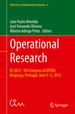 Operational Research: IO 2013 - XVI Congress of APDIO, Bragança, Portugal, June 3-5, 2013