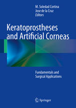 Keratoprostheses and Artificial Corneas: Fundamentals and Surgical Applications