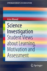 Science Investigation: Student Views about Learning, Motivation and Assessment