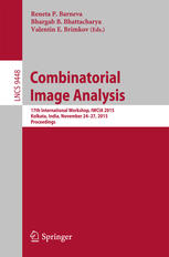 Combinatorial Image Analysis: 17th International Workshop, IWCIA 2015, Kolkata, India, November 24-27, 2015. Proceedings