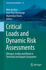 Critical Loads and Dynamic Risk Assessments: Nitrogen, Acidity and Metals in Terrestrial and Aquatic Ecosystems