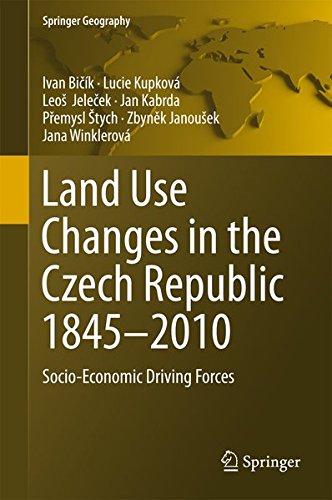 Land Use Changes in the Czech Republic 1845-2010: Socio-Economic Driving Forces