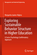 Exploring Sustainable Behavior Structure in Higher Education: A Socio-Psychology Confirmatory Approach