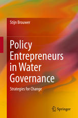 Policy Entrepreneurs in Water Governance: Strategies for Change