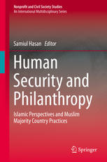Human Security and Philanthropy: Islamic Perspectives and Muslim Majority Country Practices
