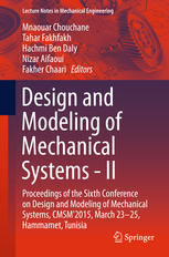 Design and Modeling of Mechanical Systems - II: Proceedings of the Sixth Conference on Design and Modeling of Mechanical Systems, CMSM2015, March 23-