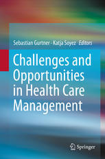 Challenges and Opportunities in Health Care Management