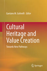 Cultural Heritage and Value Creation: Towards New Pathways