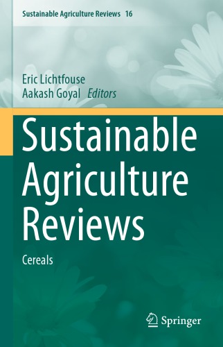 Sustainable agriculture reviews 16 : cereals