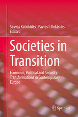 Societies in Transition: Economic, Political and Security Transformations in Contemporary Europe