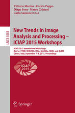 New Trends in Image Analysis and Processing -- ICIAP 2015 Workshops: ICIAP 2015 International Workshops, BioFor, CTMR, RHEUMA, ISCA, MADiMa, SBMI, and