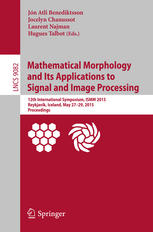 Mathematical Morphology and Its Applications to Signal and Image Processing: 12th International Symposium, ISMM 2015, Reykjavik, Iceland, May 27-29, 2