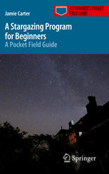 A Stargazing Program for Beginners: A Pocket Field Guide