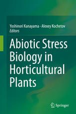 Abiotic Stress Biology in Horticultural Plants