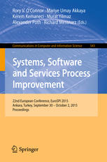 Systems, Software and Services Process Improvement: 22nd European Conference, EuroSPI 2015, Ankara, Turkey, September 30 -- October 2, 2015. Proceedin