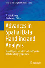 Advances in Spatial Data Handling and Analysis: Select Papers from the 16th IGU Spatial Data Handling Symposium