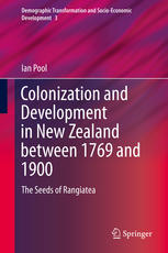 Colonization and Development in New Zealand between 1769 and 1900: The Seeds of Rangiatea