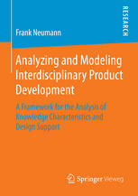 Analyzing and Modeling Interdisciplinary Product Development: A Framework for the Analysis of Knowledge Characteristics and Design Support