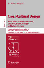 Cross-Cultural Design Applications in Mobile Interaction, Education, Health, Transport and Cultural Heritage: 7th International Conference, CCD 2015,