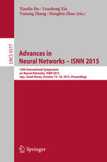 Advances in Neural Networks – ISNN 2015: 12th International Symposium on Neural Networks, ISNN 2015, Jeju, South Korea, October 15–18, 2015, Proceedin