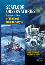 SEAFLOOR OBSERVATORIES: A New Vision of the Earth from the Abyss