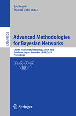 Advanced Methodologies for Bayesian Networks: Second International Workshop, AMBN 2015, Yokohama, Japan, November 16-18, 2015. Proceedings