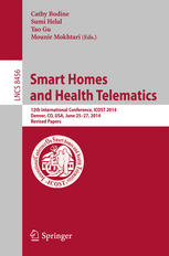 Smart Homes and Health Telematics: 12th International Conference, ICOST 2014, Denver, CO, USA, June 25-27, 2014, Revised Papers
