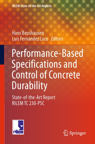 Performance-based specifications and control of concrete durability : state-of-the-art report RILEM TC 230-PSC