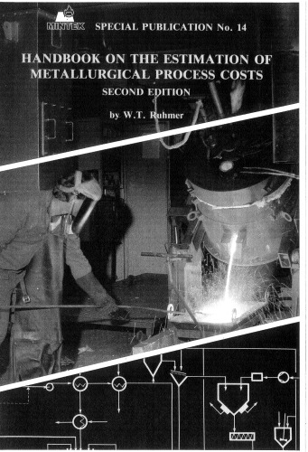 Handbook on the Estimation of Metallurgical Process Costs (Mintek Special Publication)