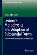 Leibniz’s Metaphysics and Adoption of Substantial Forms: Between Continuity and Transformation