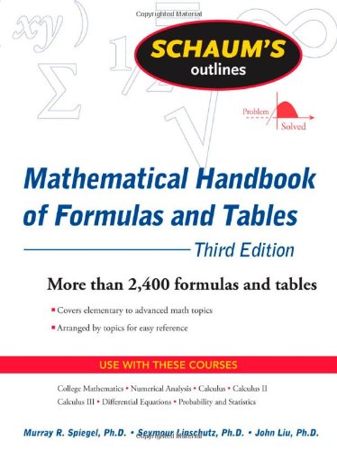 Schaums Outline of Mathematical Handbook of Formulas and Tables, 3ed (Schaums Outline Series)