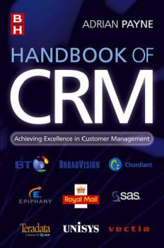 Handbook of CRM : achieving excellence in customer management