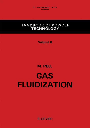 Handbook of powder technology / Volume 8, Gas fluidization / Mel Pell