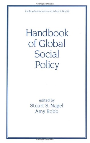 Handbook of Global Social Policy (Public Administration and Public Policy)